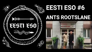 EESTI ESO #6 Ants Rootslane. Kuidas on töötada palgamõrvariga?