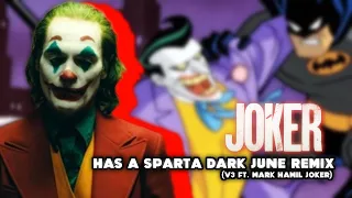 JOKER (2019) - Sparta Dark June Remix V3 (FT. Mark Hamil's Joker)