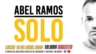 ABEL RAMOS SOLO - 3 Horas en directo