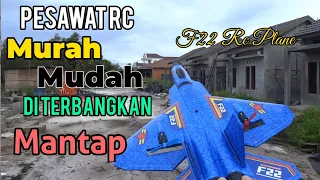 RC Pesawat Murah F22 raptor terbang perdana Hampir fly away kebawa angin