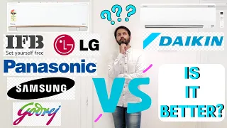 Panasonic, Samsung, LG ,Godrej, IFB vs Daikin AC || Which brand is worthy of your money???