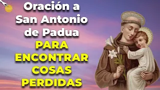 🙏🏽✨🙌🏽  Oración a San Antonio de Padua PARA ENCONTRAR COSAS PERDIDAS ✨🤲🏼 🙏🏽-  Caminando con Dios