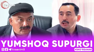 YUMSHOQ SUPURGI - SHO'RDANAK