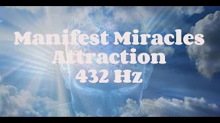 Manifest Miracles | Meditative Mind | Achieve Goals | 432 Hz Frequency