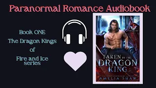 Book 1 of the Dragon Kings of Fire and Ice: Paranormal Romance Audiobook