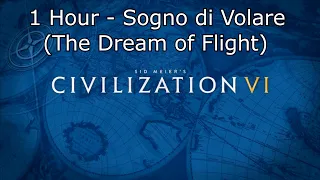 Civilization VI Soundtrack: Sogno di Volare (The Dream of Flight) - 1 Hour Version