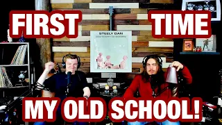 My Old School - Steely Dan | College Students' FIRST TIME REACTION!