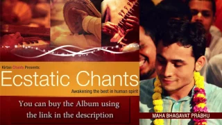 Maha Bhagavat Prabhu - Krishna Jinka Naam Hai - Track 24 - Ecstatic Chants