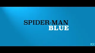 Spider-Man: Blue - Social Media Preview (2022) (FAN-MADE)