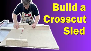 Crosscut Sled - Build a Table Saw Crosscut Sled