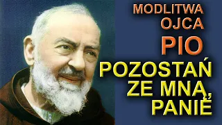 Padre Pio - Stay with me, Lord - A beautiful prayer