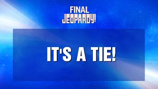 This Final Jeopardy! Finished With a Tiebreaker | JEOPARDY!