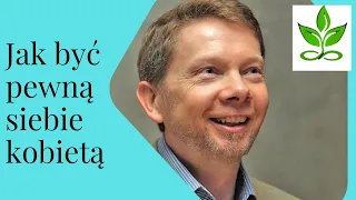 Eckhart Tolle Sekrety pewności siebie, odwagi i sukcesu!