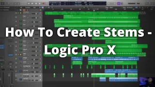 How To Create Stems | Logic Pro X