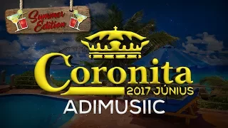 Legjobb Minimal Coronita 2017 Június Free Download @ADIMUSIIC