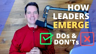 How Emergent Leadership Works: DOs and DONT'S