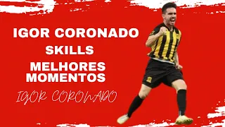 IGOR CORONADO SKILLS / MELHORES MOMENTOS 2023