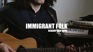 Bob Marley Redemption song [Cover Immigrantfolk]