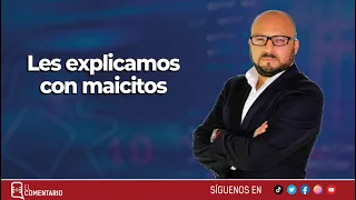 Les explicamos con maicitos