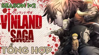 TỔNG HỢP "Vinland Saga" | Season 1+2 | AL Anime