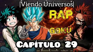 BNHA Viendo Universos| Capítulo 29 | Goku