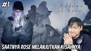 YG TERJADI SETELAH 16 TAHUN | SHADOW OF ROSE RE8 #1 INDONESIA