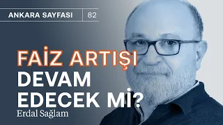 Ekonomi küçülecek, faizler, işsizlik ve yoksulluk artacak | Erdal Sağlam