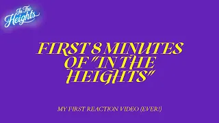 REACTION VIDEO: FIRST 8 MINUTES OF IN THE HEIGHTS!