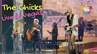 The Chicks Live In Las Vegas 2023