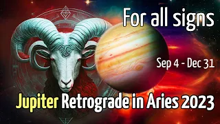 Jupiter Retrograde in Aries 2023 | For all Signs | Sep 4 - Dec 31 | #vedicastrology #astrology