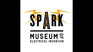 Shocking Interview!  Learn about the Spark Museum of Electrical Invention in Bellingham