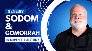 Sodom and Gomorrah | Book of Genesis Explained Bible Study 44 | Pastor Allen Nolan Sermon