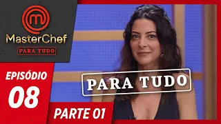 MASTERCHEF PARA TUDO (14/05/2019) | PARTE 1 | EP 08