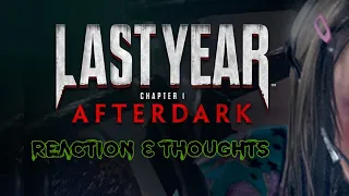 Last Year : Afterdark Trailer Reaction & Thoughts