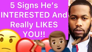5 HIDDEN Signs He’s INTERESTED In You And He REALLY LIKES You!!