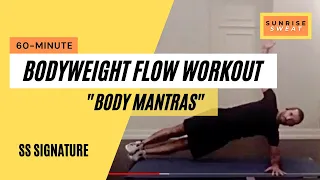 60 Minute No Equipment, Bodyweight Circuit Workout "Body Mantras" Workout  with Adam Brewer