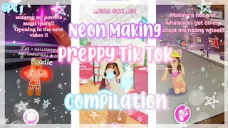 Preppy Adopt Me ☆NEON☆ Making Tik Tok Compilation! Pt.1 ♡🐩🛍|LuvinqKas|💗⭐🐭🍃🤯