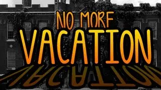 No More Vacation! (Passive Aggression Gameplay)