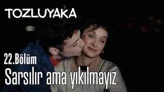 #ZeyÇağ Sarsılır Ama Yıkılmayız - Tozluyaka 22. Bölüm