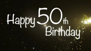 HAPPY 50th BIRTHDAY ANIMATION | 2 VERSIONS | FULL HD | NO SOUND