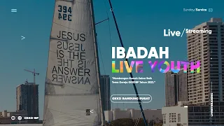 Ibadah Live Youth GKKD-BP || Minggu, 19 Maret 2023