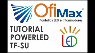 POWER LED TUTORIAL OFIMAX AVISOS LED 100x20 TF-SU Powerled