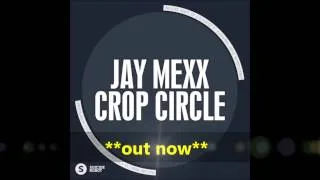 Jay Mexx - Crop Circle