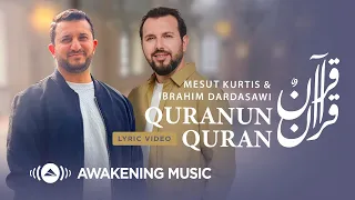 Mesut Kurtis & Ibrahim Dardasawi - Quranun Quran | Blurred Lyric Video