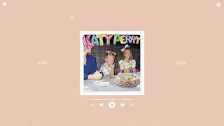 katy perry - birthday (sped up & reverb)