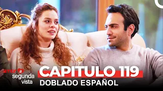 Amor A Segunda Vista Capítulo 119 (Doblado en Español)