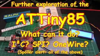 #82 ATTiny85 + I2C  + SPI and more!