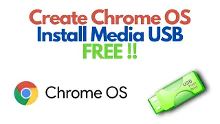 How To Create Google Chrome OS Install Media USB - FREE & Easy !!