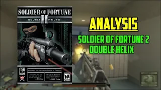 Analyzing Soldier Of Fortune 2: Double Helix