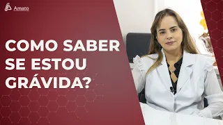 Como Saber se Estou Grávida?